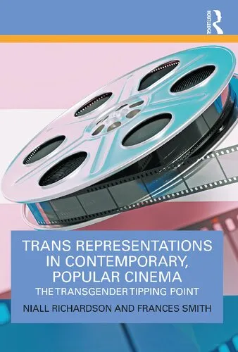 Trans Representations in Contemporary, Popular Cinema: The Transgender Tipping Point