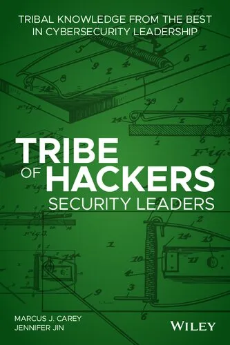 Tribe of Hackers Security Leaders: Tribal Knowledge from the Best in Cybersecurity Leadership