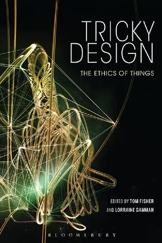 Tricky Design: The Ethics of Things