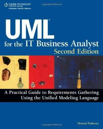 UML For The IT Business Analyst, Second Edition