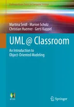 UML @ Classroom: An Introduction to Object-Oriented Modeling