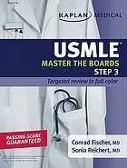 USMLE master the boards : step 3 ; [targeted review in full color ; passing score guaranteed]