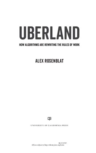 Uberland: How Algorithms Are Rewriting the Rules of Work