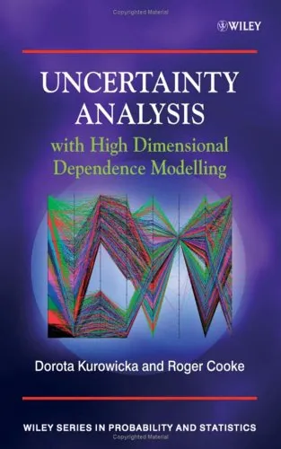 Uncertainty Analysis with High Dimensional Dependence Modelling (Wiley Series in Probability and Statistics)