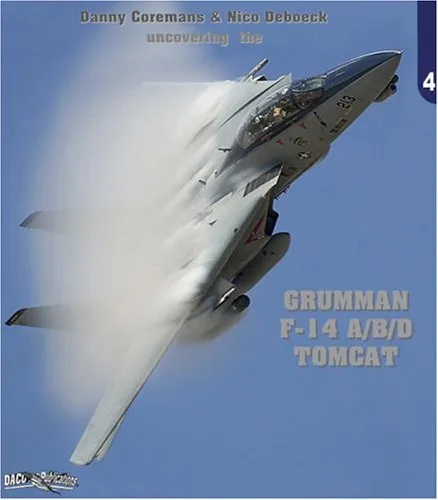 Uncovering The Grumman F-14 Tomcat