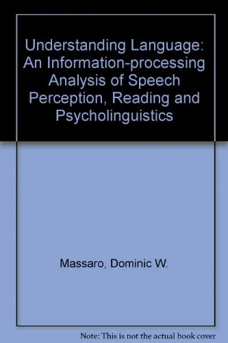 Understanding Language. An Information-Processing Analysis of Speech Perception, Reading, and Psycholinguistics