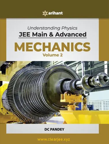 Understanding Physics for JEE Main and Advanced Mechanics Volume 2