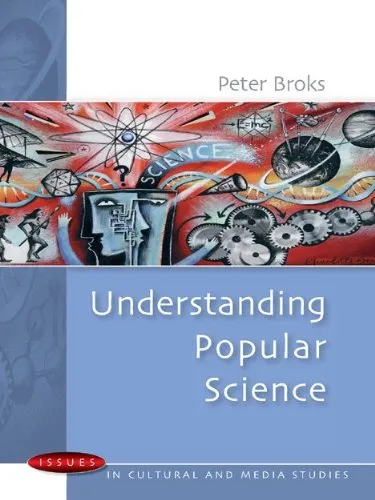 Understanding Popular Science (Issues in Cultural and Media Studies)