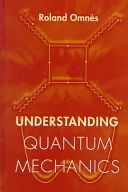 Understanding Quantum Mechanics