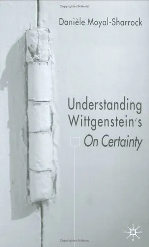 Understanding Wittgenstein's On Certainty