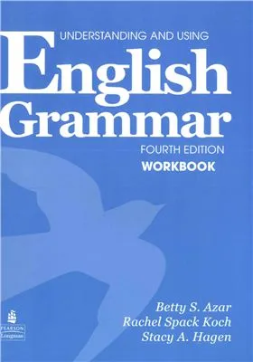 Understanding and Using English Grammar. Fourth edition, Workbook