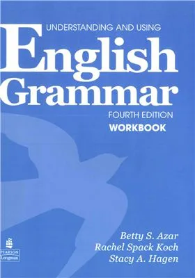 Understanding and using English Grammar. Workbook