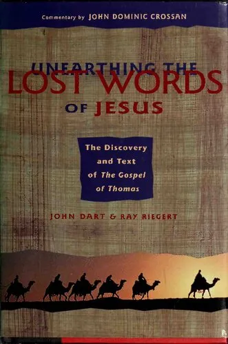 Unearthing the Lost Words of Jesus: The Discovery and Text of the Gospel of Thomas