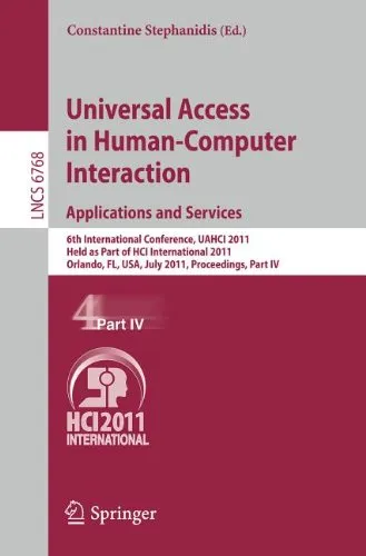 Universal Access in Human-Computer Interaction. Applications and Services: 6th International Conference, UAHCI 2011, Held as Part of HCI International 2011, Orlando, FL, USA, July 9-14, 2011, Proceedings, Part IV