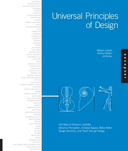 Universal Principles of Design: 100 Ways to Enhance Usability, Influence Perception, Increase Appeal, Make Better Design Decisions, and Teach Through Design