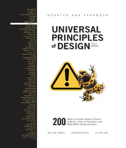 Universal Principles of Design: 200 Ways to Increase Appeal, Enhance Usability, Influence Perception, and Make ... Decisions