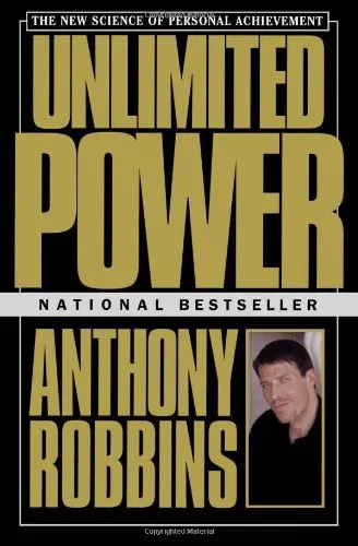 Unlimited Power : The New Science Of Personal Achievement