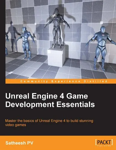 Unreal Engine 4 Game Development Essentials