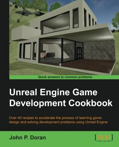 Unreal Engine Game Development Cookbook