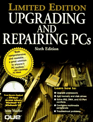 Upgrading and Repairing PCs (6th edition)