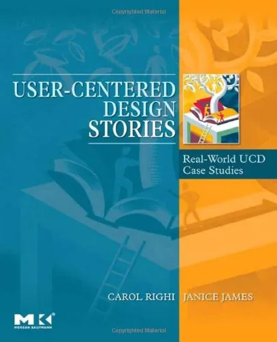 User-Centered Design Stories: Real-World UCD Case Studies (Interactive Technologies)