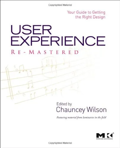 User Experience Re-Mastered: Your Guide to Getting the Right Design