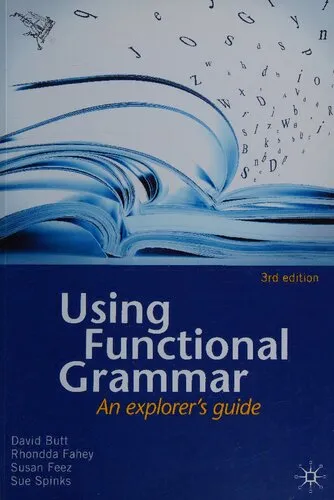 Using Functional Grammar: An explorer's guide