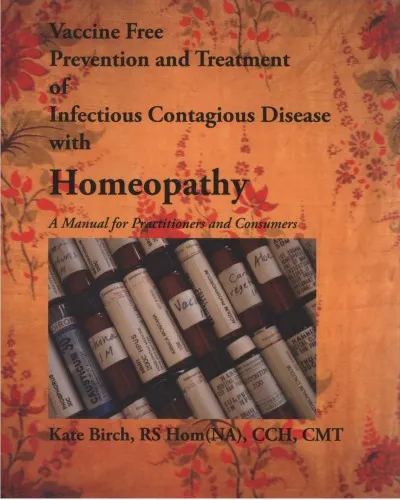 Vaccine Free Prevention & Treatment of Infectious Contagious Disease With Homeopathy