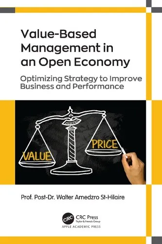 Value-Based Management in an Open Economy Optimizing Strategy to Improve Business and Performance