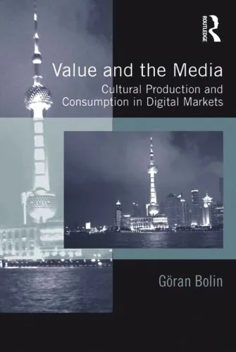 Value and the media : cultural production and consumption in digital markets