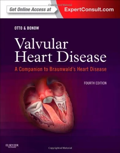 Valvular Heart Disease: A Companion to Braunwald's Heart Disease: Expert Consult - Online and Print, 4e