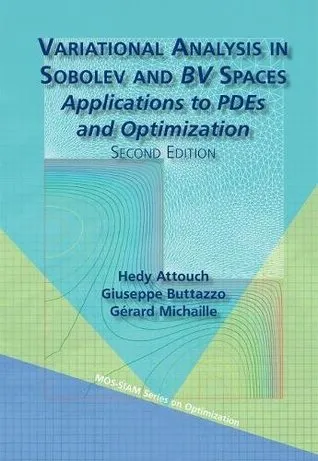 Variational Analysis in Sobolev and BV Spaces: Applications to Pdes and Optimization