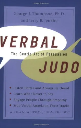 Verbal Judo: The Gentle Art of Persuasion