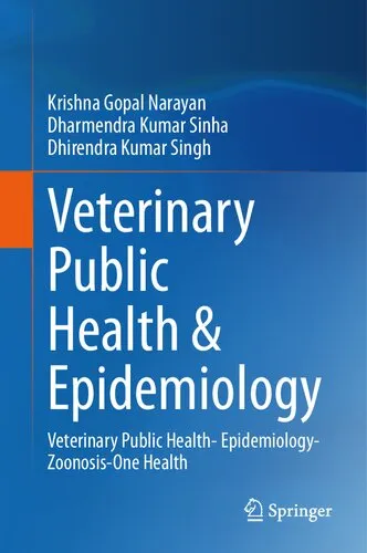 Veterinary Public Health & Epidemiology: Veterinary Public Health- Epidemiology-Zoonosis-One Health