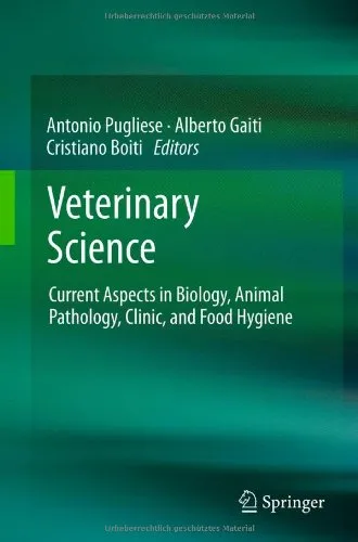 Veterinary Science: Current Aspects in Biology, Animal Pathology, Clinic and Food Hygiene