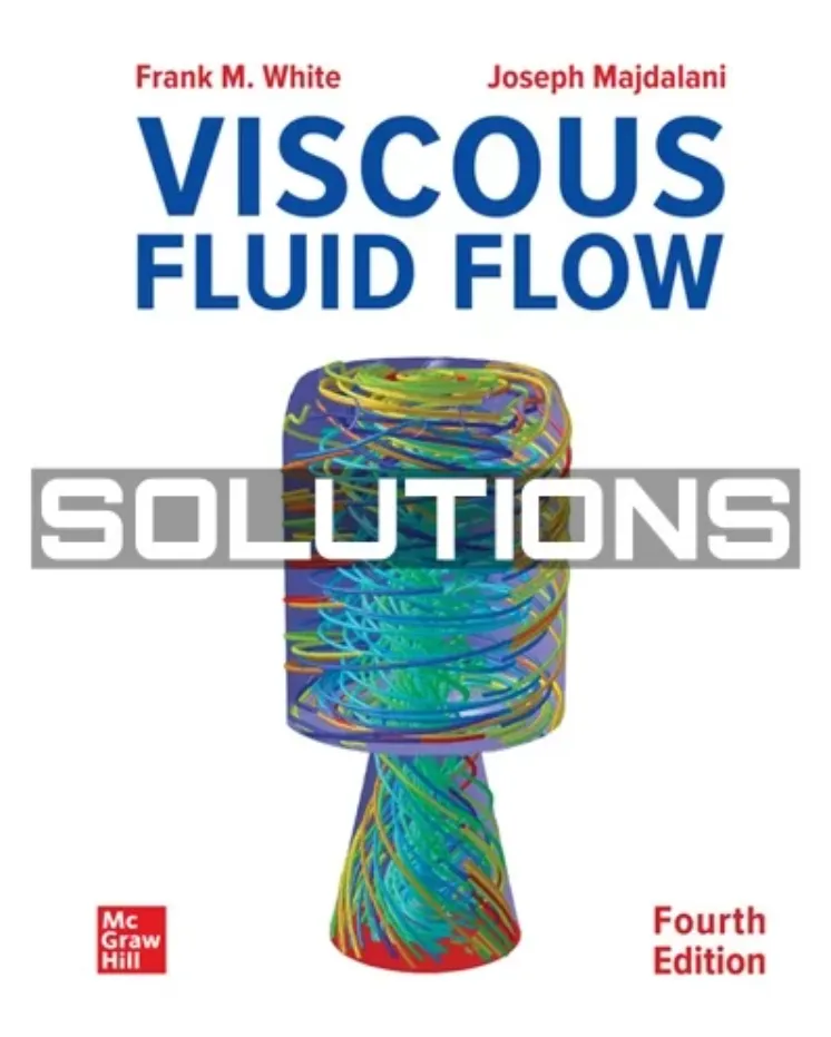 Viscous Fluid Flow Solution Manual (2022)