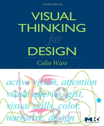 Visual Thinking: for Design (Morgan Kaufmann Series in Interactive Technologies)