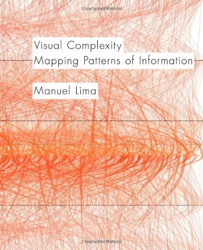 Visual complexity : mapping patterns of information