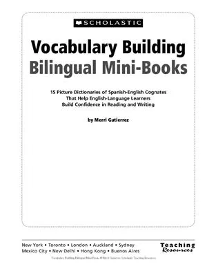 Vocabulary-Building Bilingual Mini-Books: 15 Picture Dictionaries of Spanish-English Cognates That Help English Language Learners Build Confidence in Reading and Writing