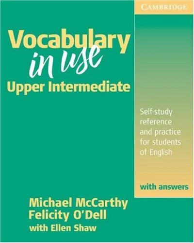 Vocabulary in Use Upper Intermediate with Answers: Self-Study Reference and Practice for Students of North American English