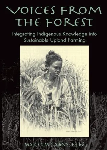 Voices from the Forest: Integrating Indigenous Knowledge into Sustainable Upland Farming