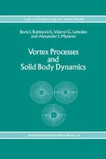 Vortex Processes and Solid Body Dynamics: The Dynamic Problems of Spacecrafts and Magnetic Levitation Systems