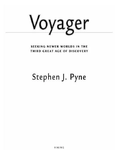 Voyager: seeking newer worlds in the third great age of discovery