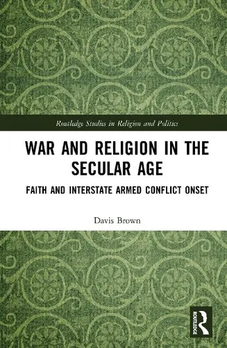 War and Religion in the Secular Age: Faith and Interstate Armed Conflict Onset