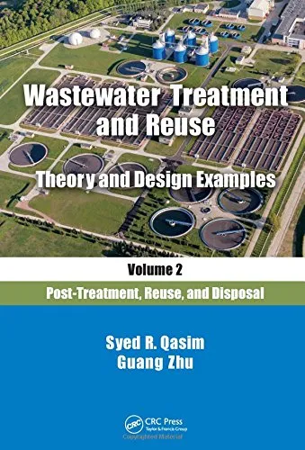 Wastewater treatment and reuse : theory and design examples. Volume 2, Post-treatment, reuse, and disposal