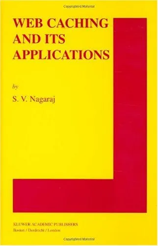 Web Caching and Its Applications (The Springer International Series in Engineering and Computer Science)