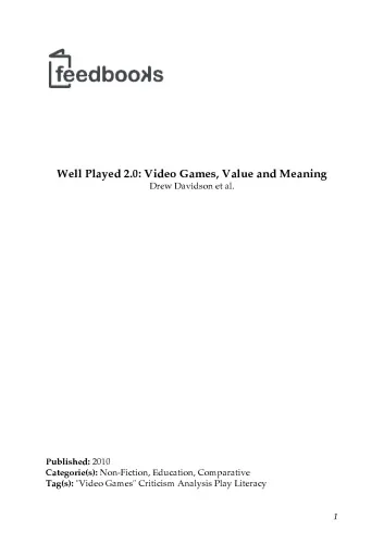 Well Played 2.0: Video Games, value and meaning