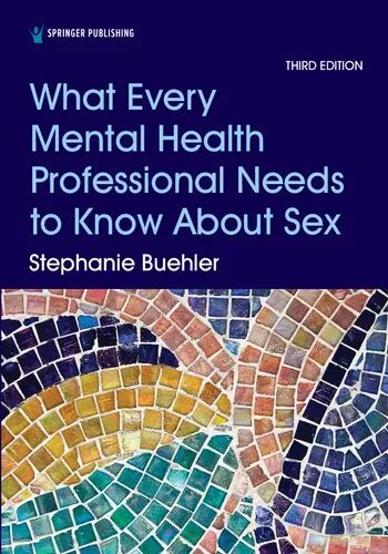 What every mental health professional needs to know about sex.