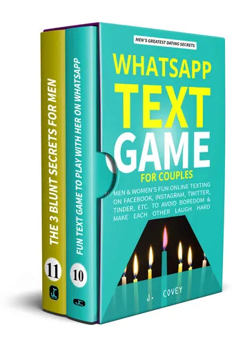 WhatsApp Text Game for Couples: Men & Women's Fun Online Texting on Facebook, Instagram, Twitter, Tinder, Etc. to Avoid Boredom & Make Each Other Laugh ... (The Real Alpha Male Dating Secrets Book 6)