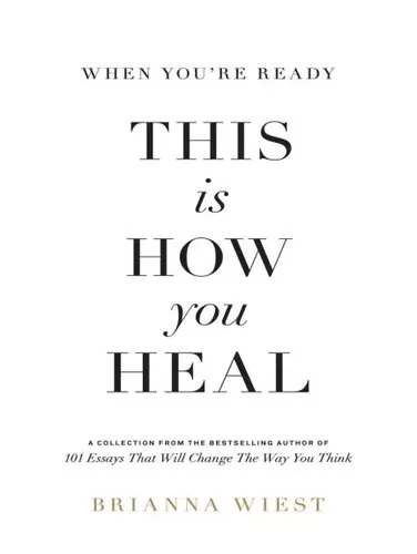 When You’re Ready, This Is How You Heal